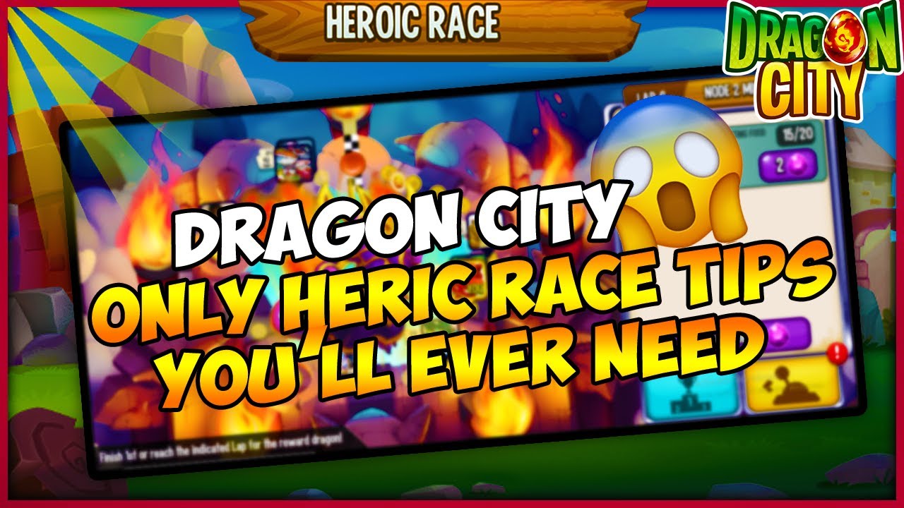 Dragon City - Only Heroic Race Tips and Tricks (Lap 15 easy)