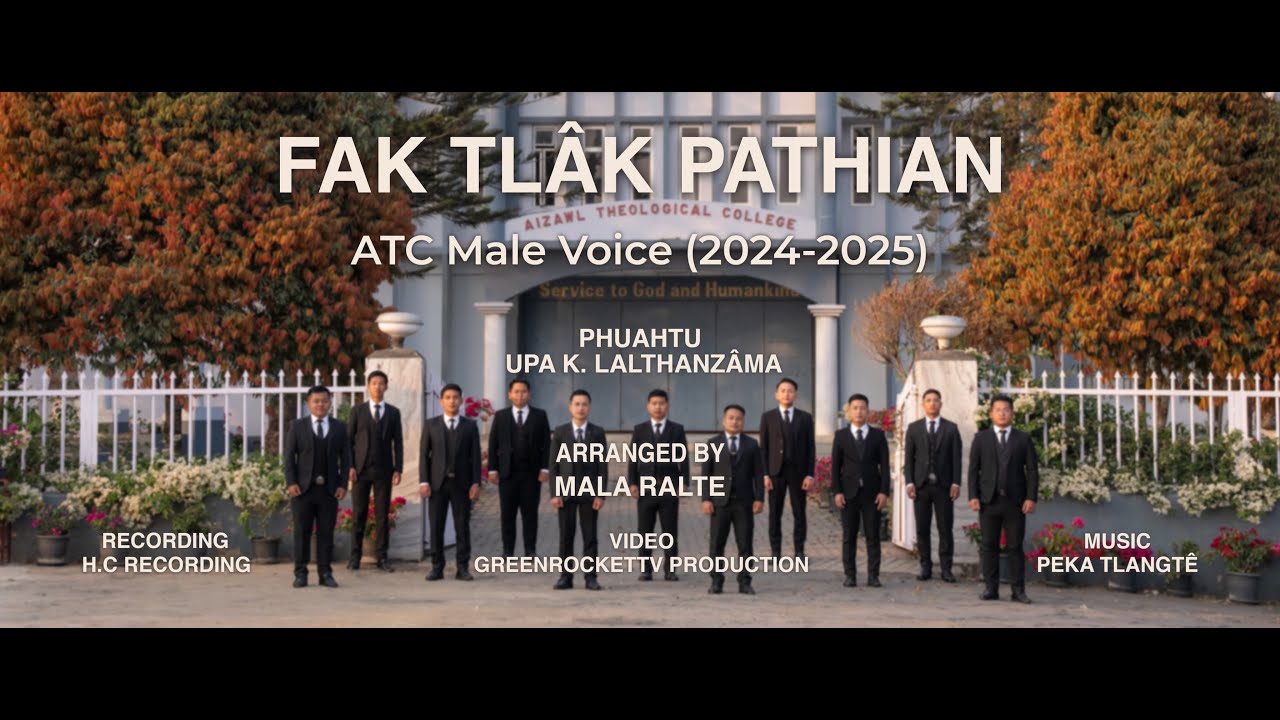 ATC Male Voice (2024 - 2025) - Fak Tlak Pathian (Official Music Video)