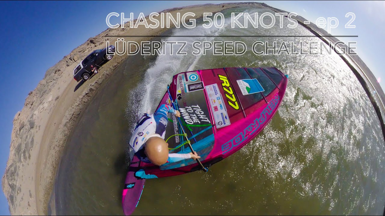 Chasing 50 knots - Ep2 - Lüderitz Speed Challenge