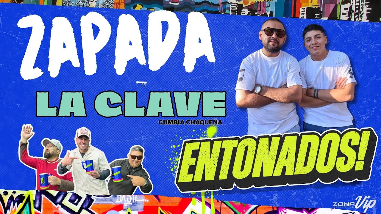 LA CLAVE enganchado en ENTONADOS (Zapada en vivo).