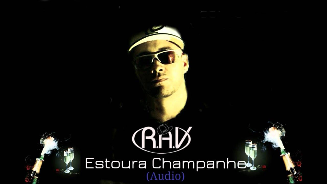 RAV - Estoura Champagne (Audio)