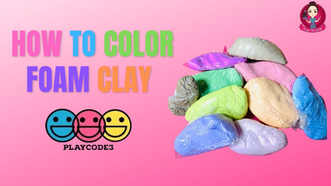 How to Color Air Dry Foam Clay - Playcode3