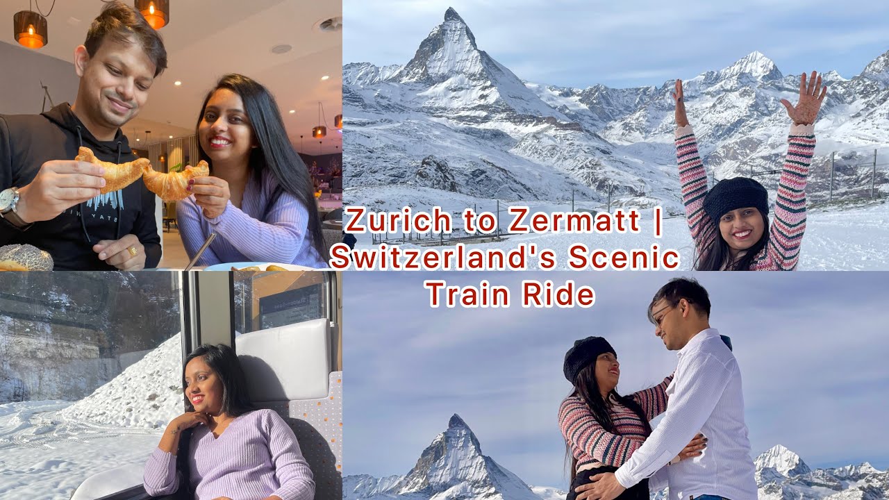 Zurich to Zermatt by Train | Our Dream Honeymoon in Switzerland | Gornergrat, Matterhorn, Swiss Alps