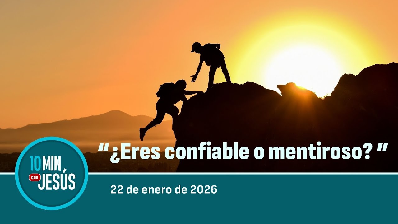 22 ENE 2026 | 10 minutos con Jes&uacute;s: 