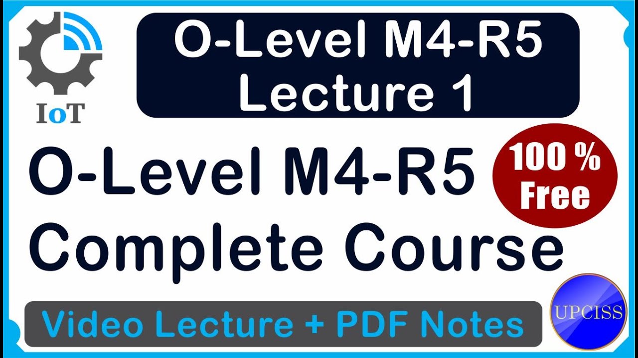 O-Level M4 R5 | IoT Complete Course Free Pdf Notes | Lecture 1 | UPCISS