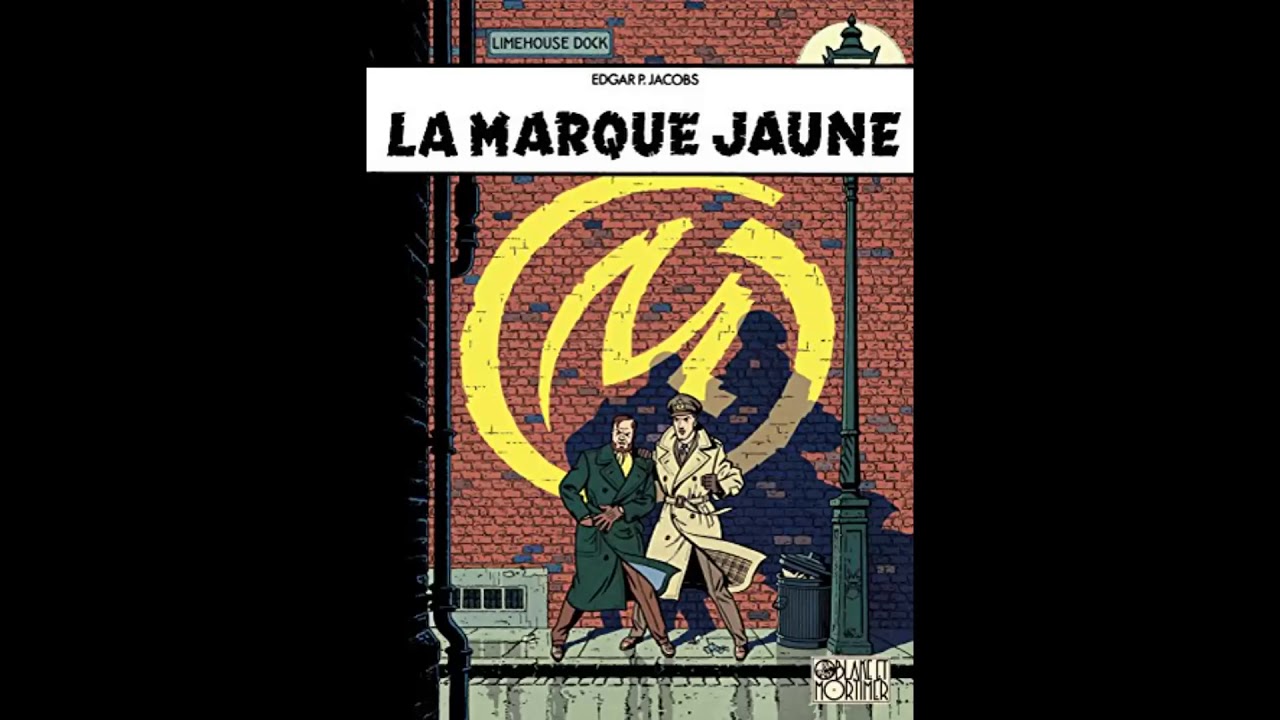 Les aventures de Blake et Mortimer -  La marque jaune
