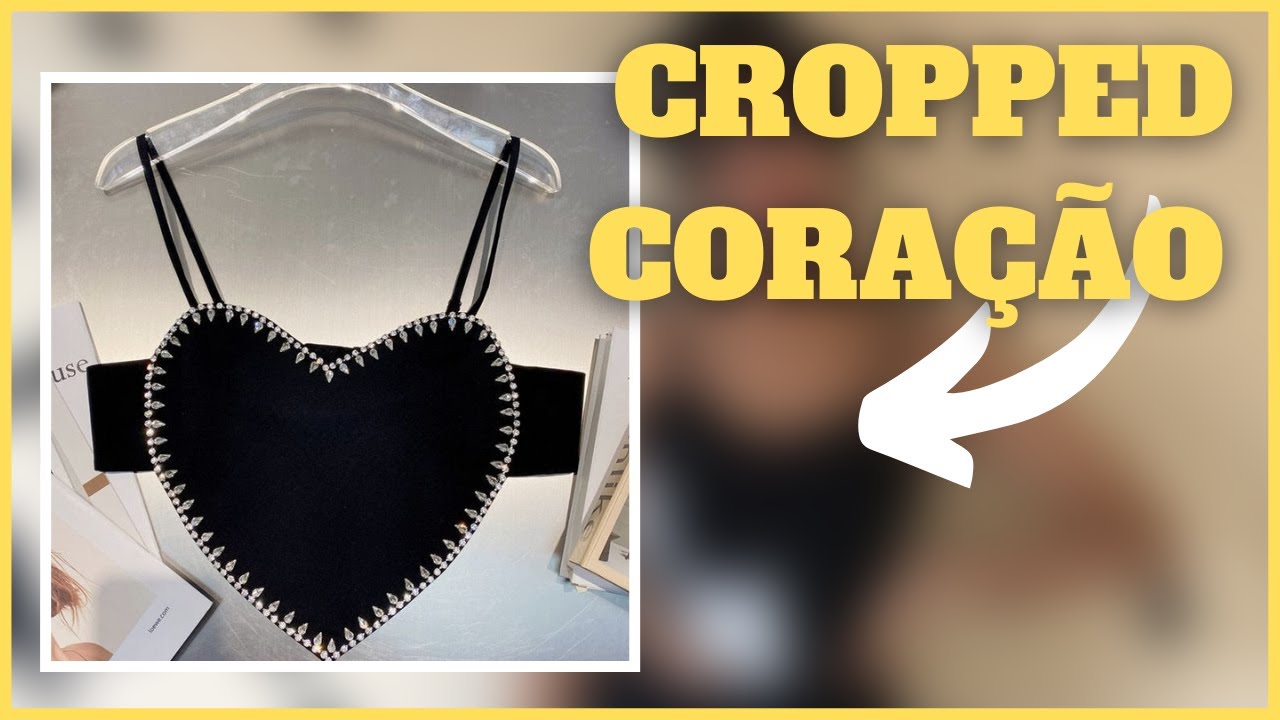 APRENDA COMO FAZER O FAMOSO CROPPED CORAÇÃO