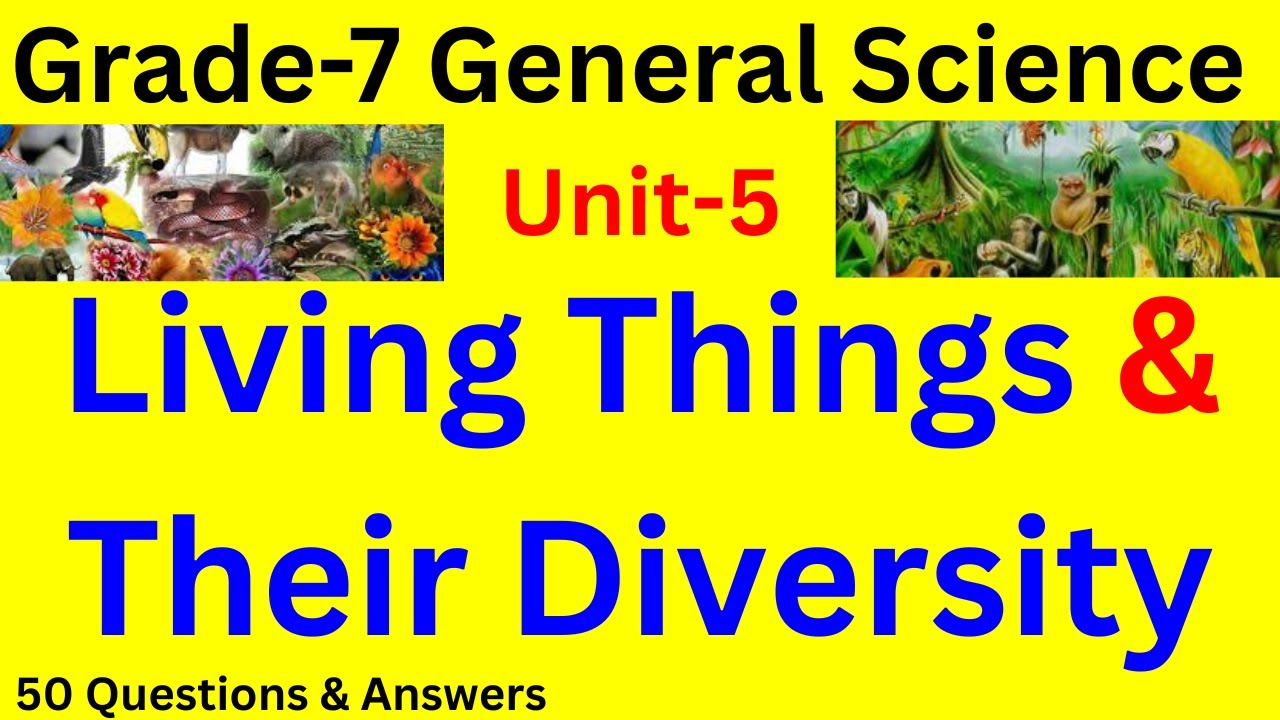 Grade 7 General Science Unit 5 | 50 Questions on Living Things & Diversity (Amharic Explanation)
