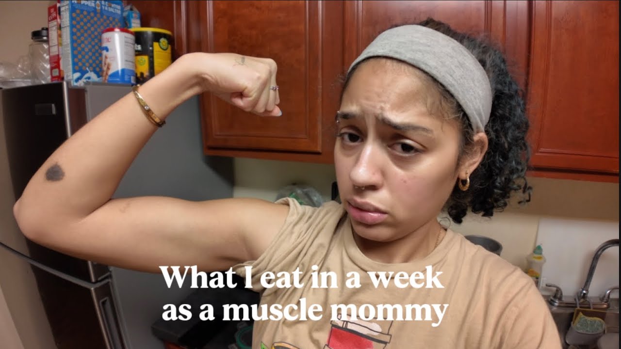 What I eat in week as a muscle mommy