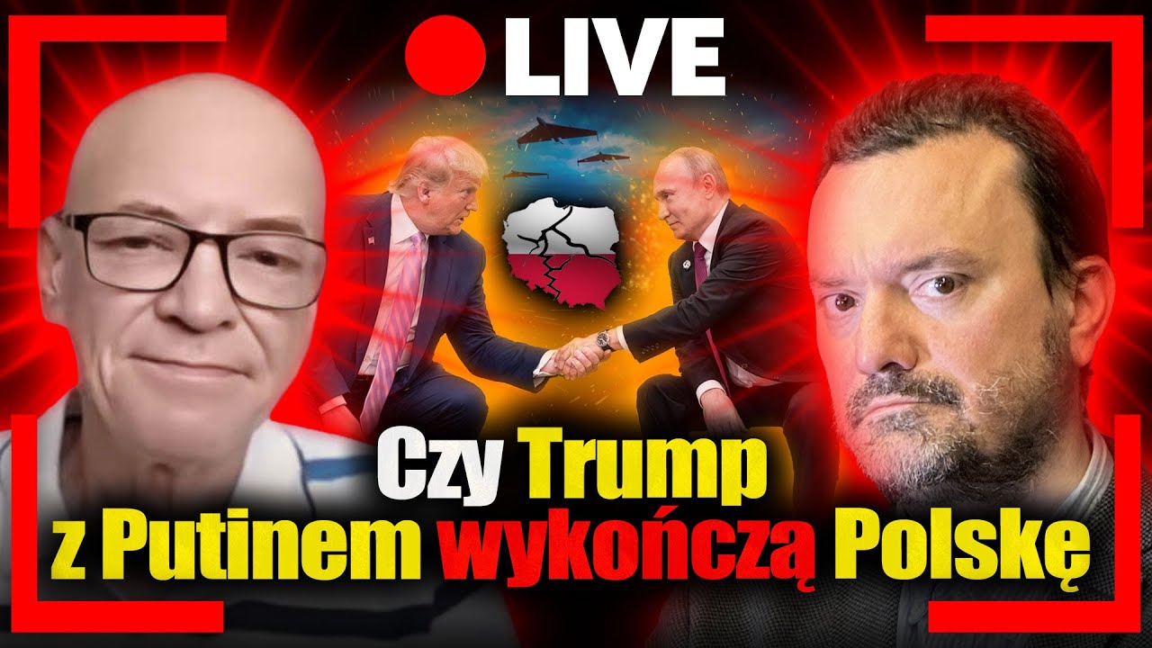 [LIVE] Czy Trump z Putinem wykończą Polskę. Major wywiadu Robert Cheda i Jan Piński na żywo
