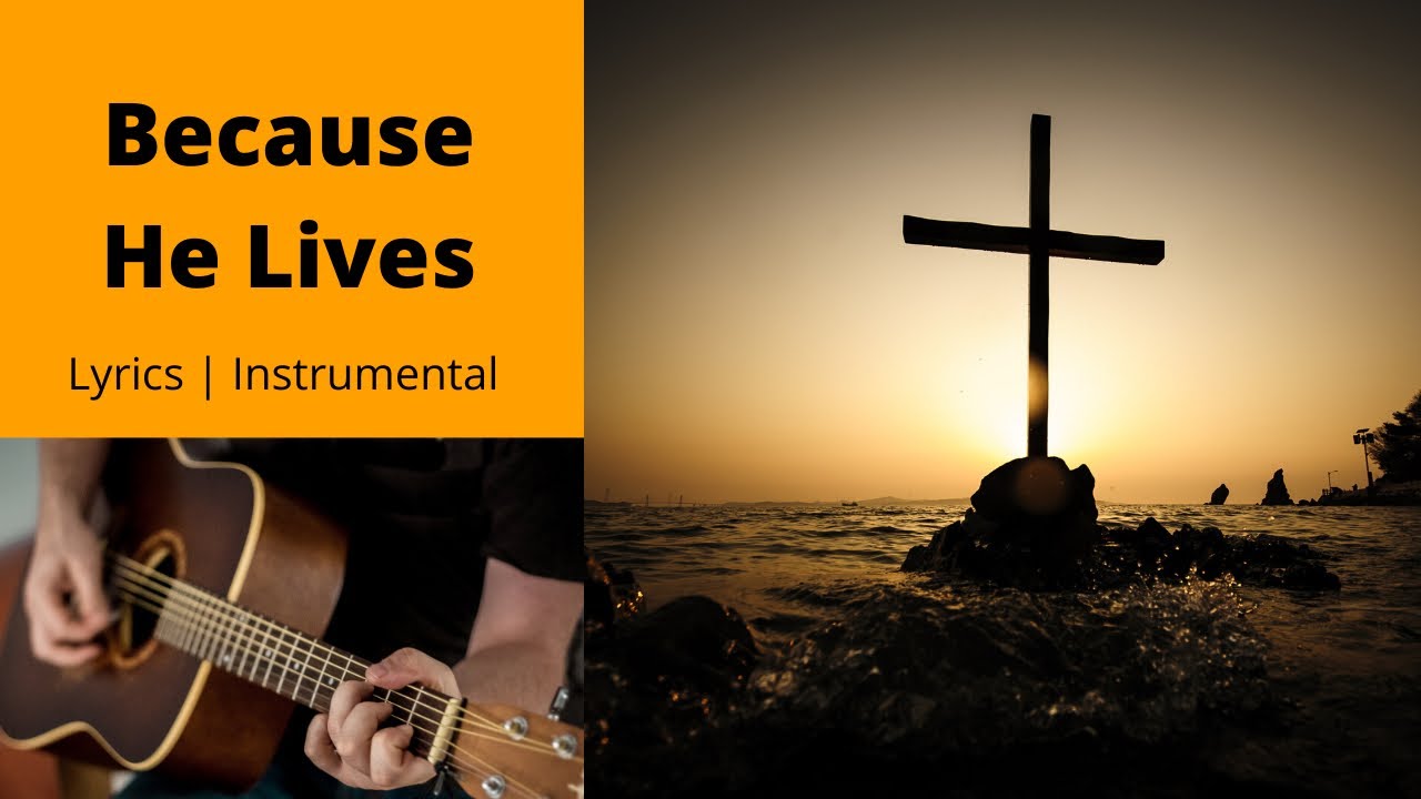 Because He Lives - Lyrics (G) Relaxing Instrumental Hymn