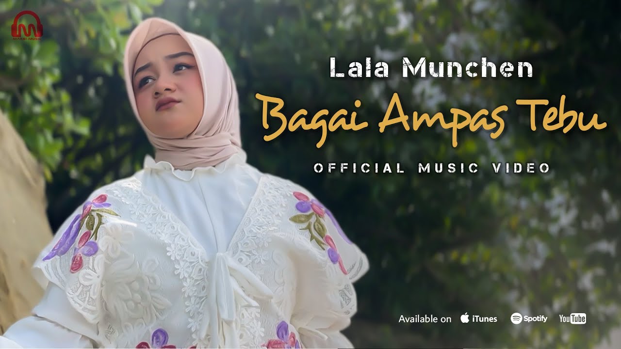 LALA MUNCHEN - BAGAI AMPAS TEBU | Official Music Video