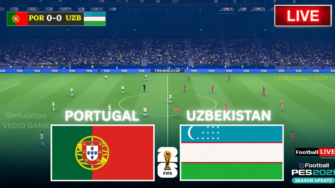 🔴 Portugal vs Uzbekistan Live, FIFA World Cup 2026  | Football Full Match Video Game Simulation Live