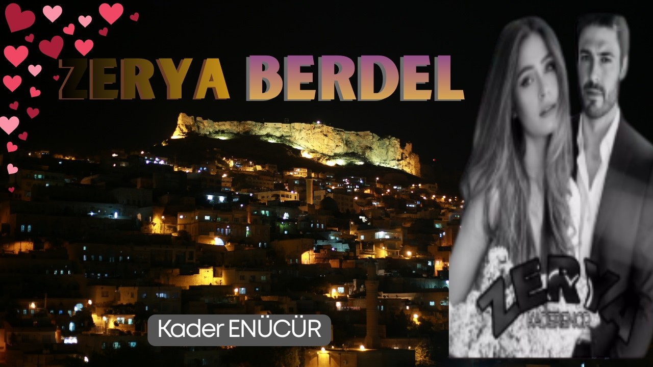 Zerya ( BERDEL) I 2. Bölüm I