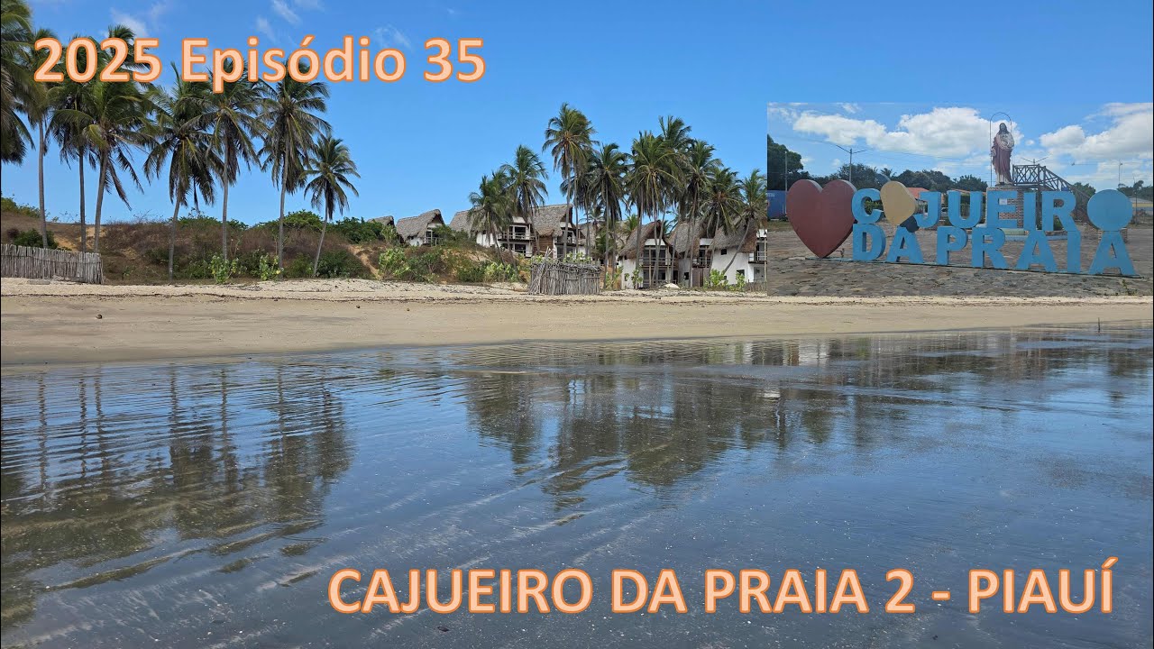 T11 EP35 2025 CAJUEIRO DA PRAIA - PROJETO PEIXE-BOI - LITORAL DO  ESTADO DO PIAUÍ - BRASIL