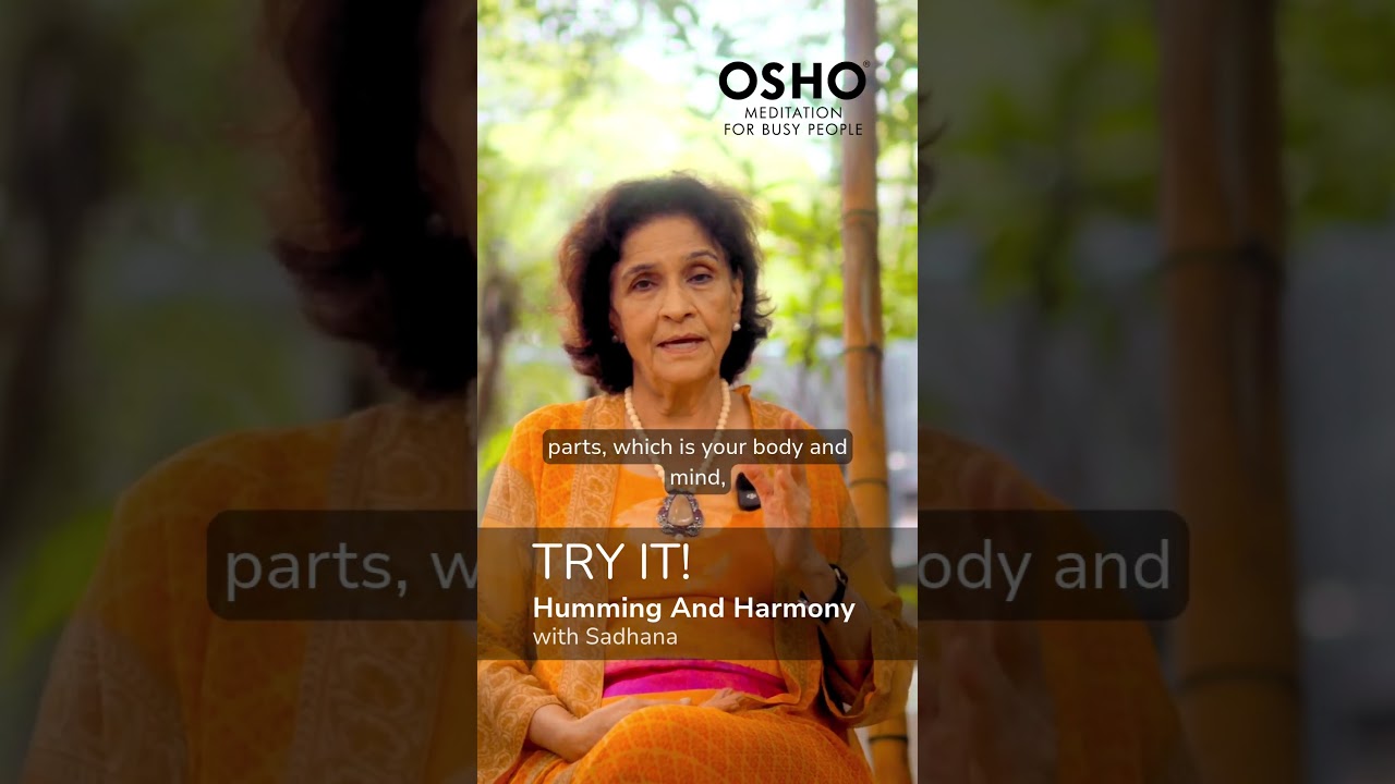 Try It! Humming and harmony &ndash; Meditation for Busy People #osho #meditation #shortmeditation