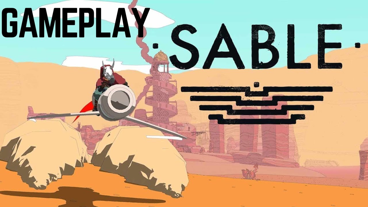 Sable Gameplay [No commentary]