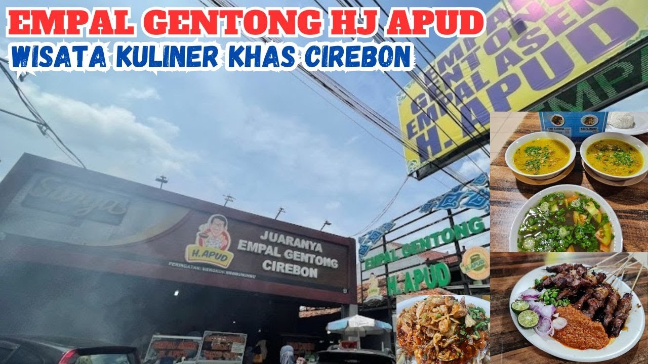 Tempat makan enak legend khas cirebon empal gentong haji apud nasi lengko, empal asem & sate kambing