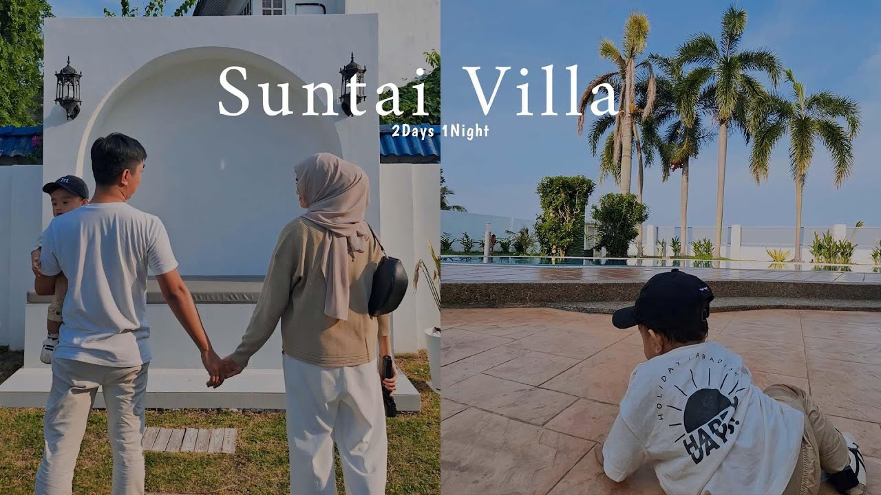 Staycation w/ A Baby | Suntai Villa , Port Dickson