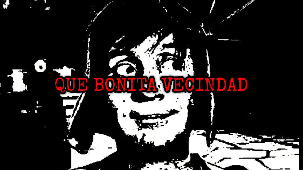 Creepypasta | El episodio perdido del Chavo del 8 - Que bonita vecindad