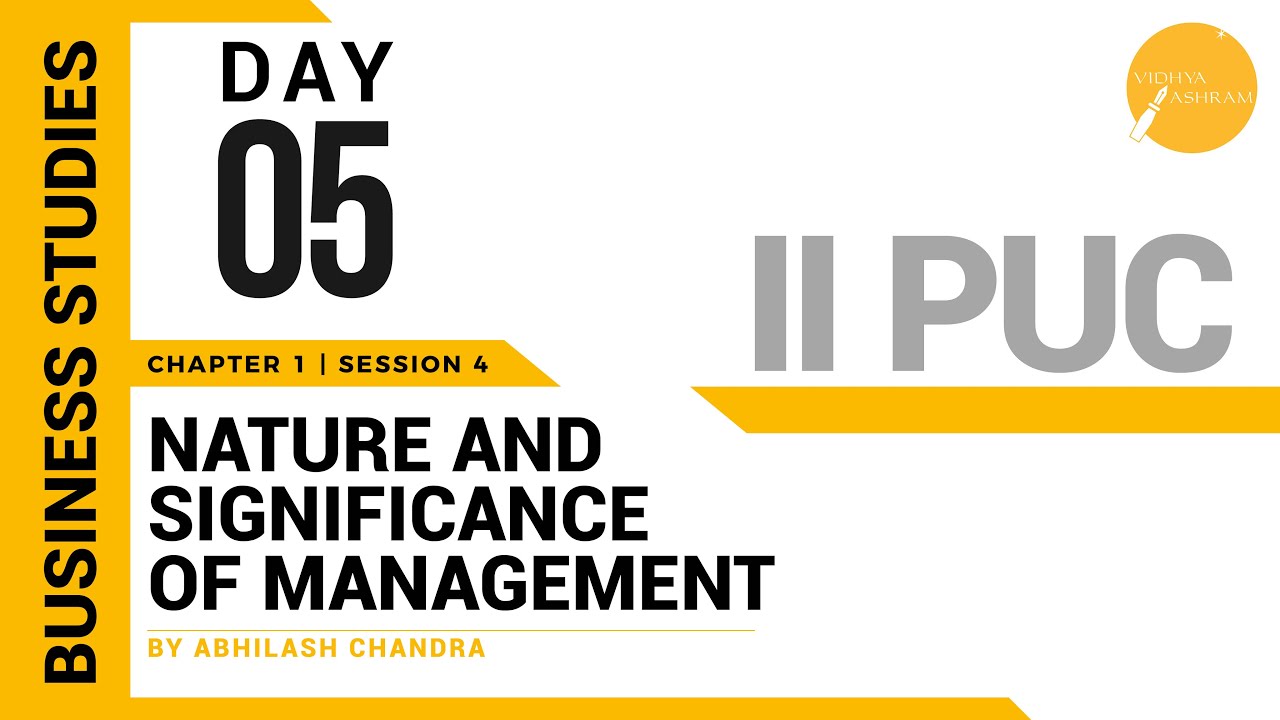 DAY 05 | BUSINESS STUDIES | II PUC | NATURE AND SIGNIFICANCE OF MANAGEMENT | L4