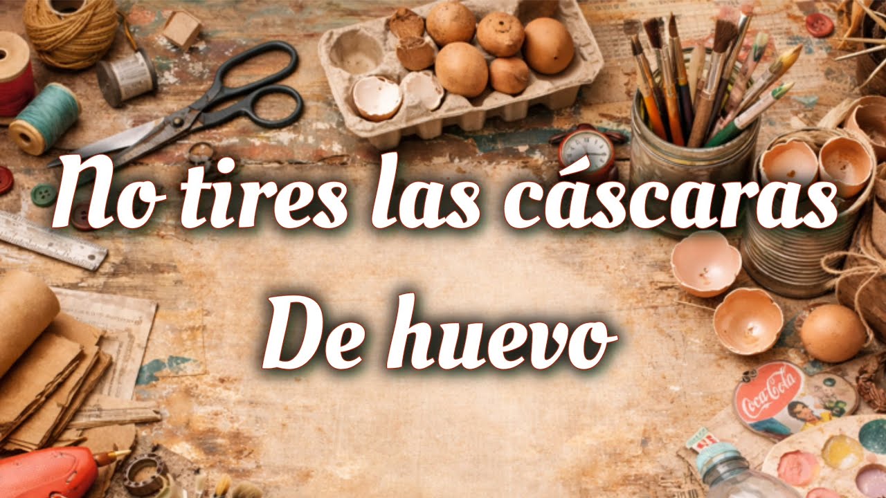 No tires las cáscaras de huevo