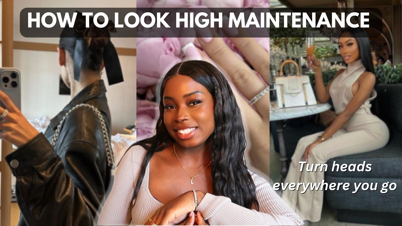 How To ALWAYS Look HIGH MAINTENANCE & Put Together