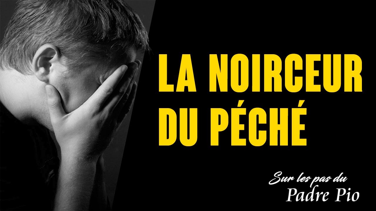 Padre Pio, la miséricorde et la noirceur du péché