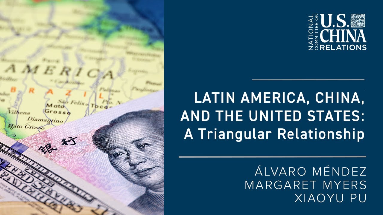 Latin America, China, and the United States: A Triangular Relationship