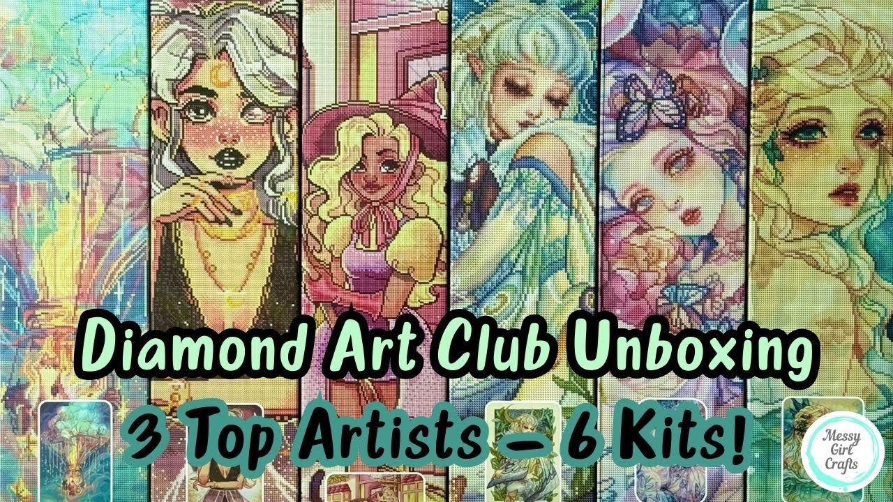 Diamond Art Club Haul – Unboxing 6 Top Artist Kits!