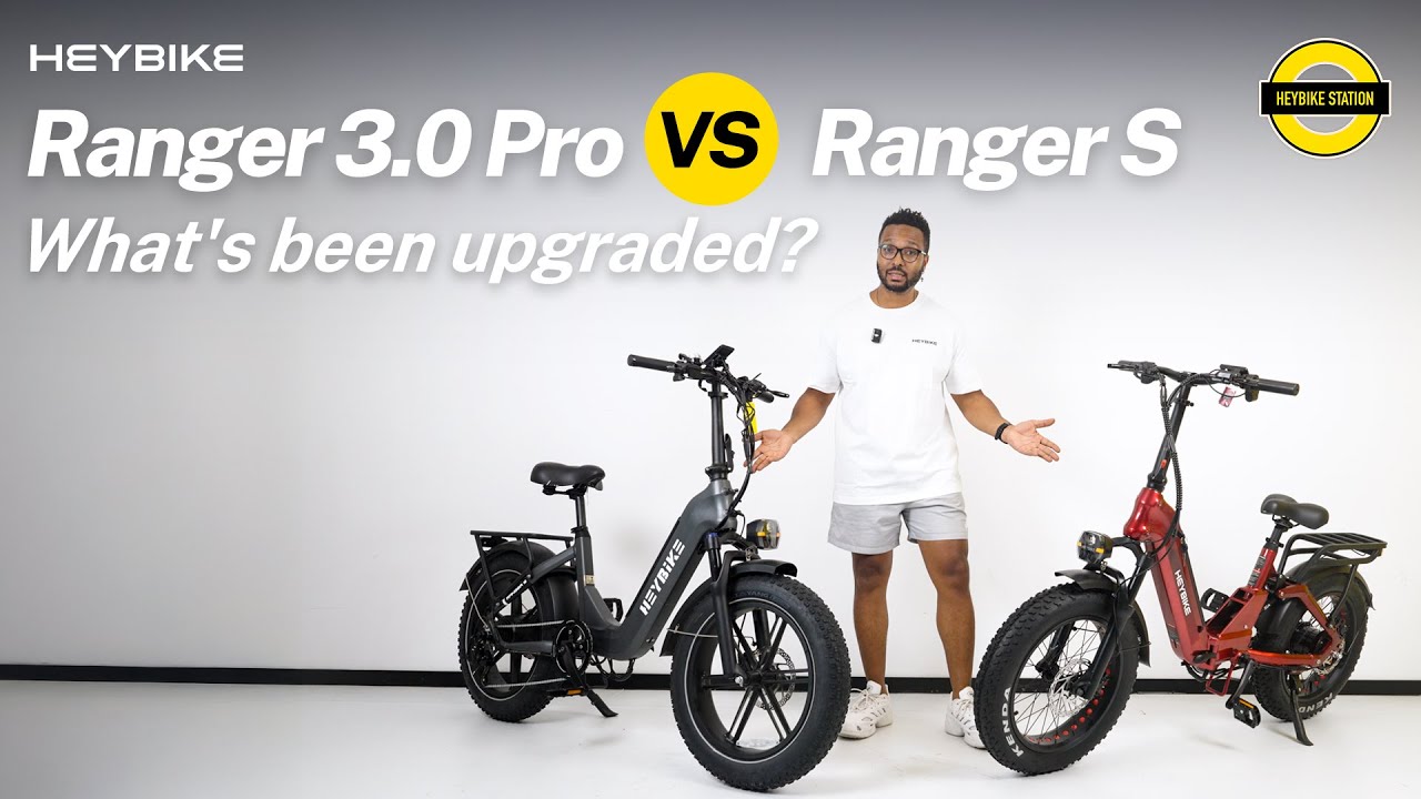 Heybike Station | Ranger 3.0 Pro vs. Ranger S: All Upgrades Explained!