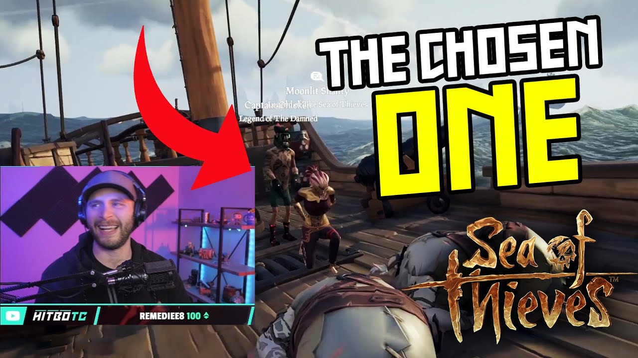 THE CHOSEN ONE / SEA OF THIEVES (ft. FreeMasonLive)