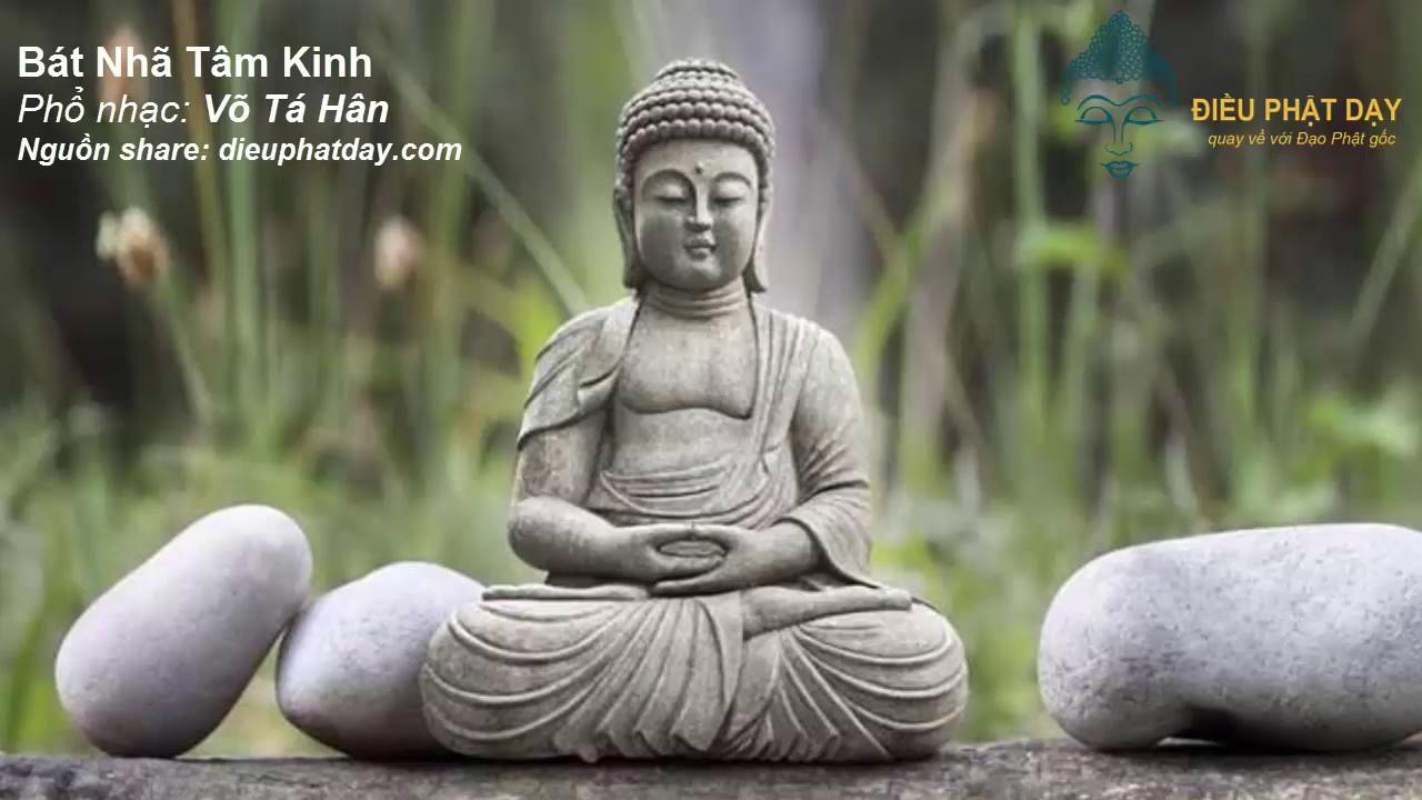 B&aacute;t nh&atilde; T&acirc;m Kinh - Phổ nhạc: V&otilde; T&aacute; H&acirc;n