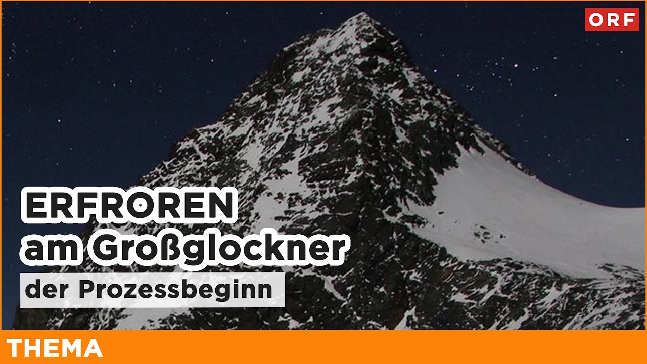 Erfroren am Großglockner – der Prozessbeginn | Thema 09.02.2026