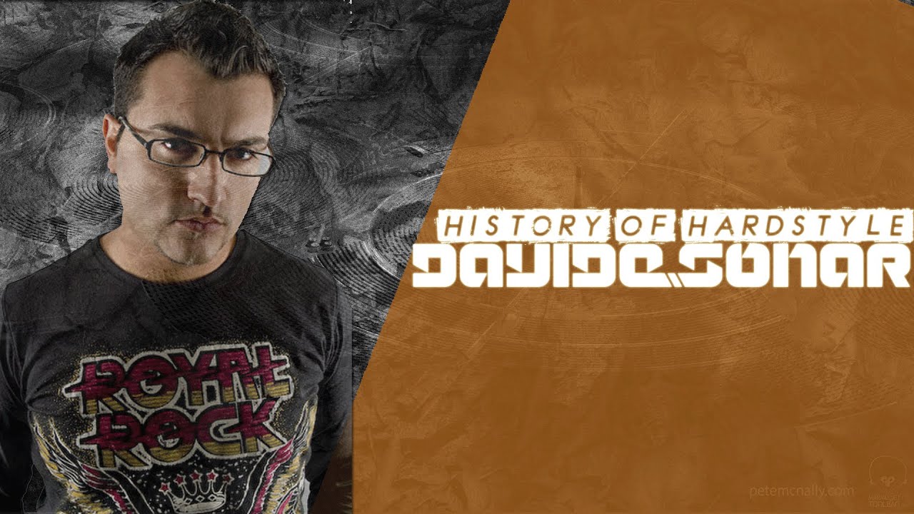 History Of Hardstyle | Davide Sonar