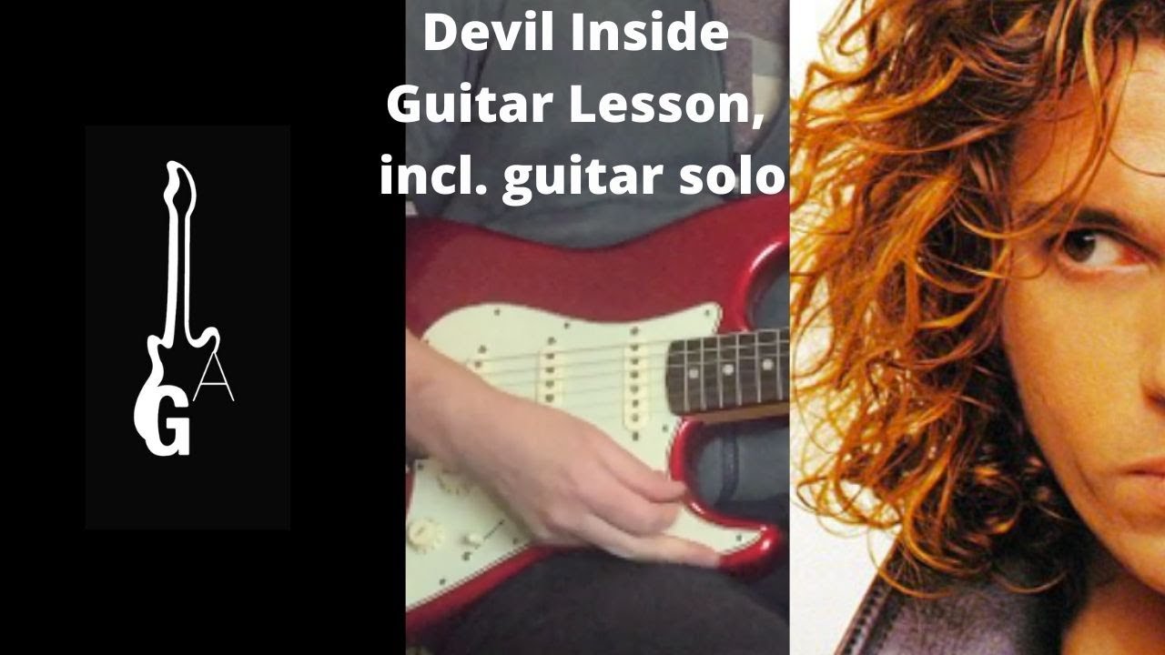 Devil Inside guitar lesson with tabs. Play this INXS classic, the CORRECT way. Including guitar solo