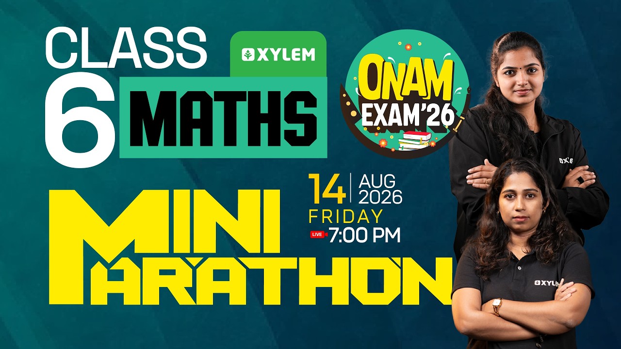 Class 6 Maths Onam Exam 2026 | Mini Marathon | Onam Exam Special | Xylem Class 6