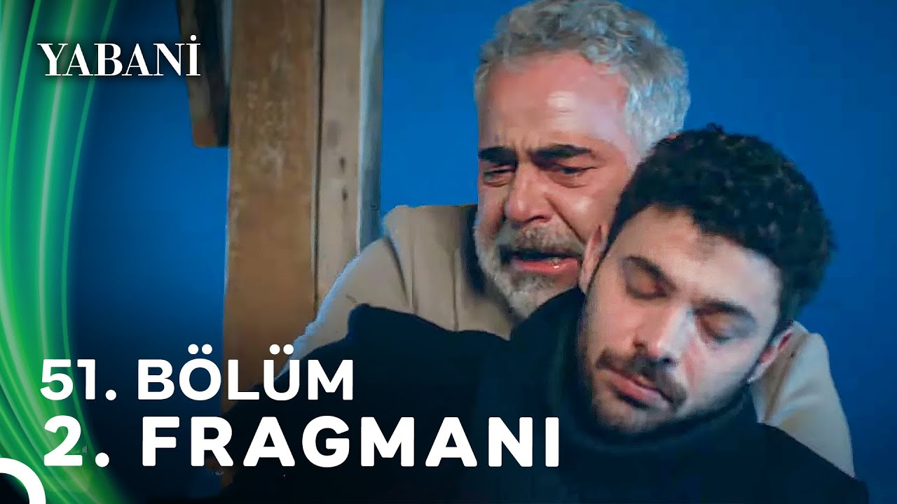 Yabani 51. B&ouml;l&uuml;m 2. Fragmanı -&nbsp;Final
