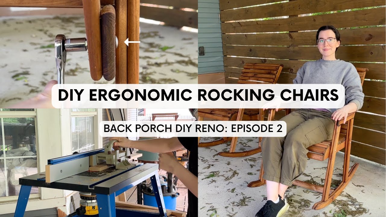 DIY ERGONOMIC ROCKING CHAIRS | Back Porch DIY Reno: Episode 2