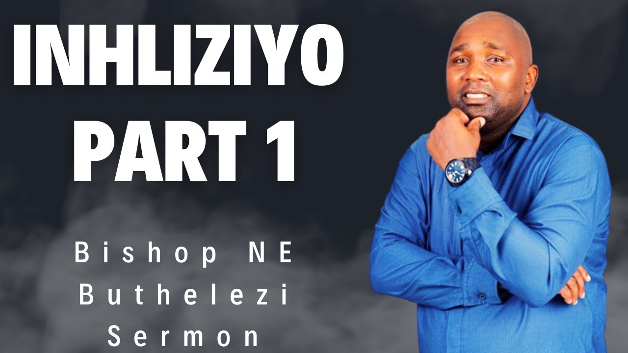 Bishop NE Buthelezi Inhliziyo - Part 1