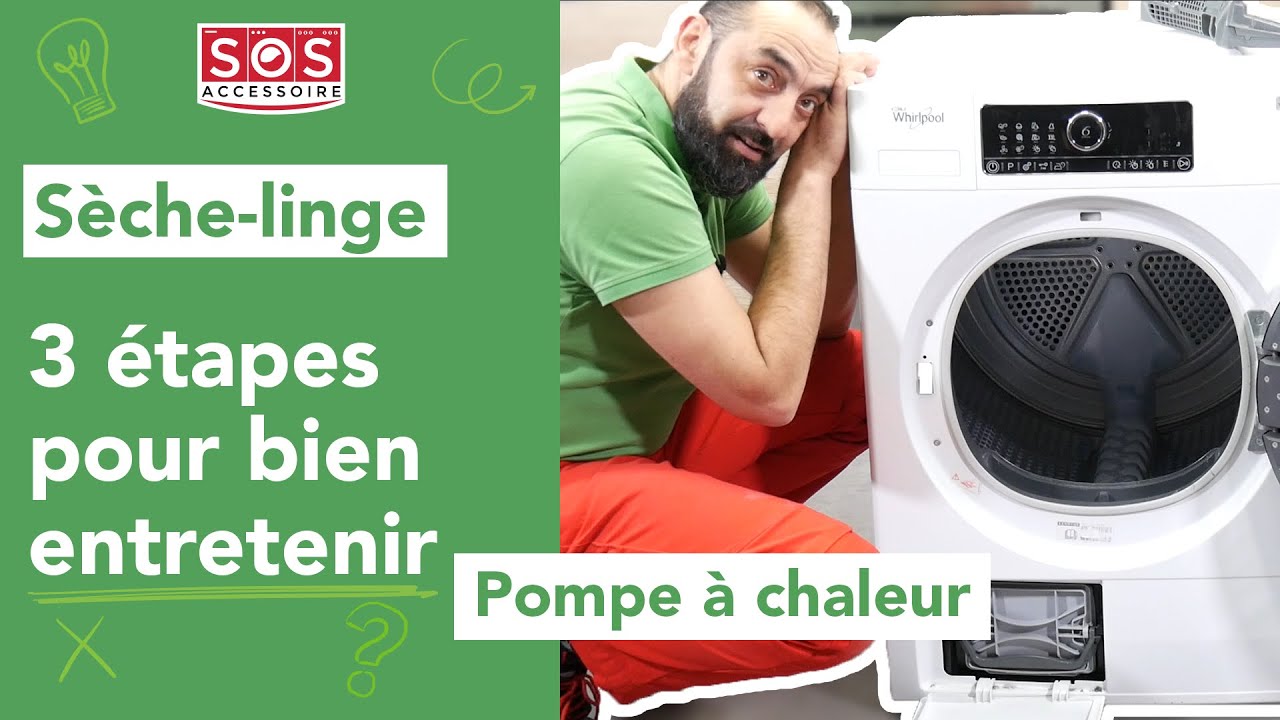 🧽 Les 3 étapes pour entretenir son sèche-linge Pompe à Chaleur : Astuces et Nettoyage