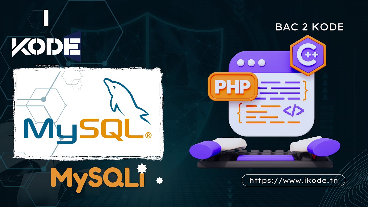 STI 🔥 PHP Partie 4 : MySQLi📚 [BAC TN]