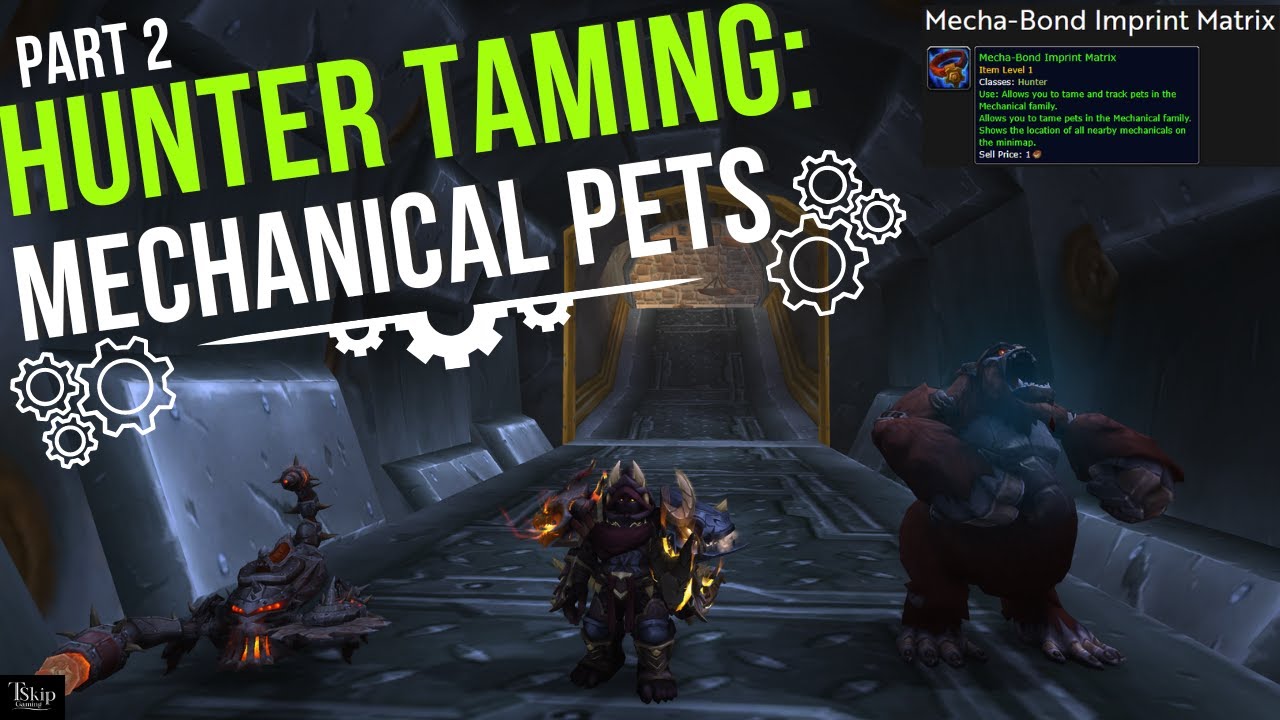 Hunter Taming part 2: Mechanical Pets