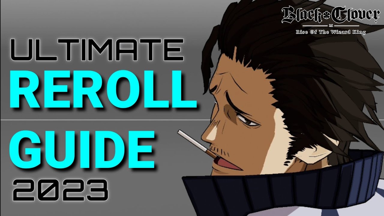 MY ULTIMATE SHORT REROLL GUIDE 2023!! (Black Clover M)