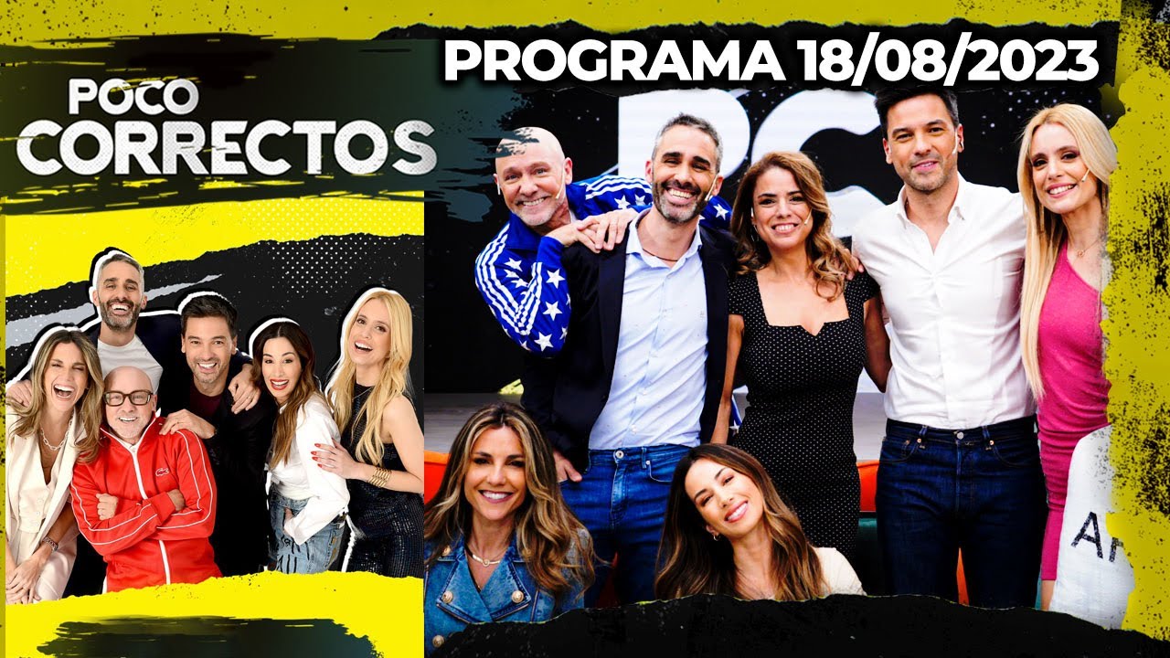 POCO CORRECTOS - Programa 18/08/23 - INVITADA: MARINA CALABR&Oacute;