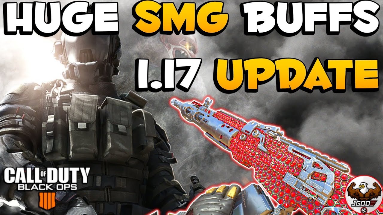 Huge 1.17 Update Patch Notes CoD BO4 | SMGs Buffed