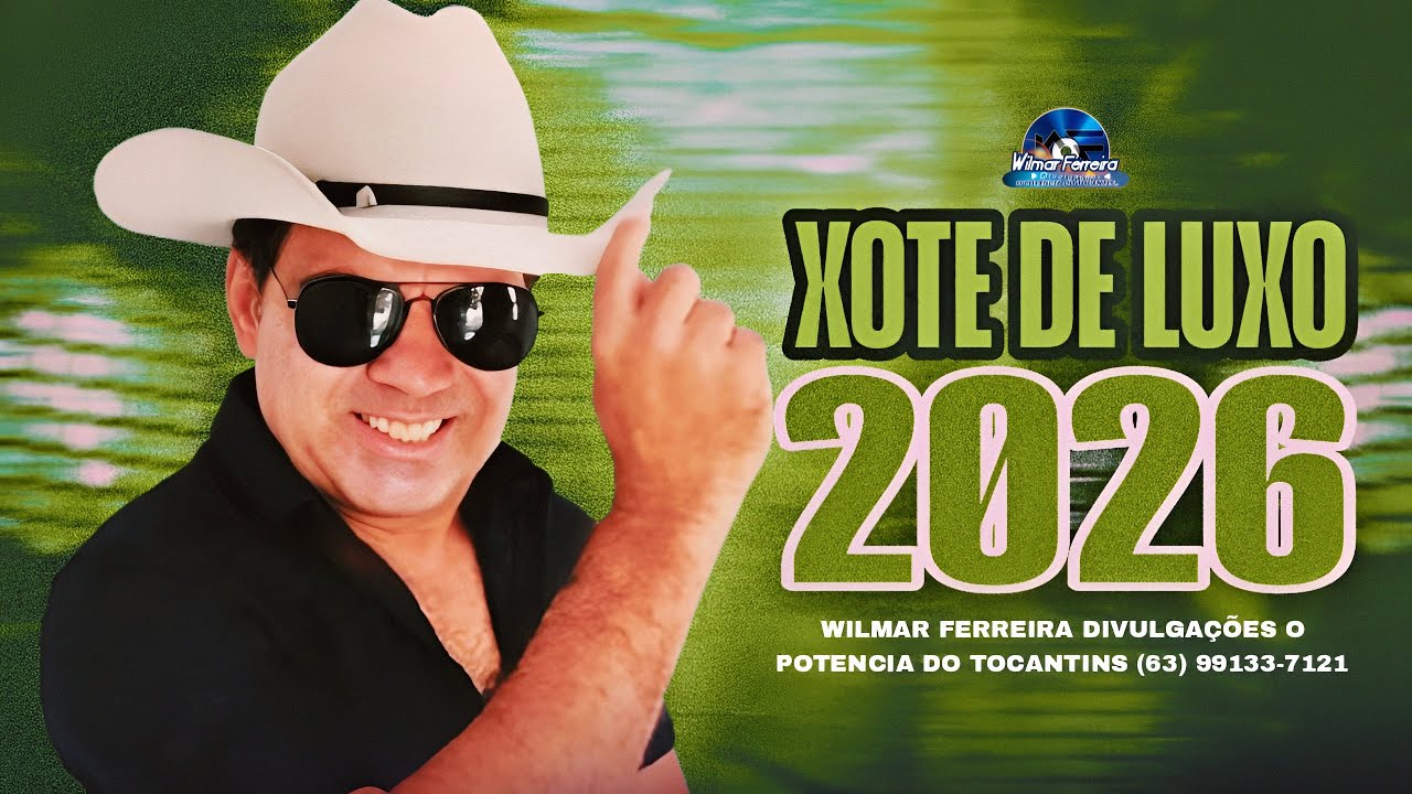 XOTE DE LUXO OFICIAL - MELHOR DO XOTE JANEIRO (2026)