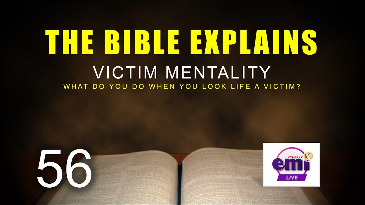 THE BIBLE EXPLAINS (Series 56)