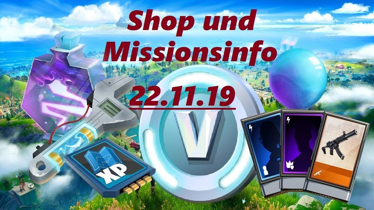 Missionsinfo 22.11.19 (25 V-Bucks)