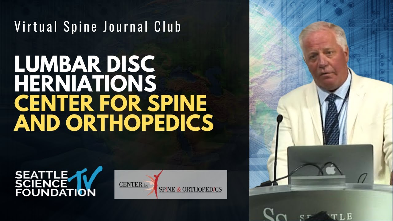 Lumbar Disc Herniations: Center for Spine and Orthopedics | Moderated by Dr. Michael Janssen
